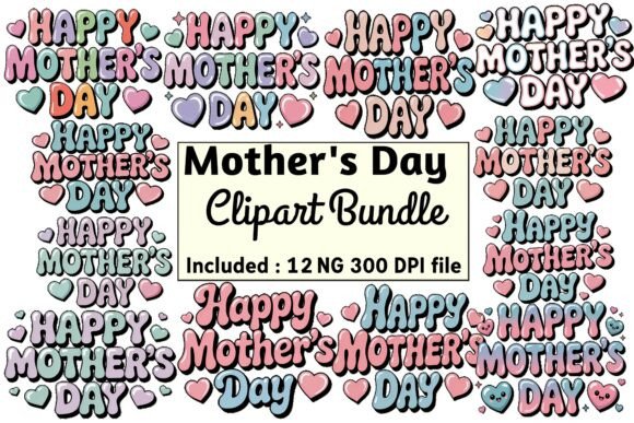 Download Happy Mothers Day PNG Set Clipart Bundle - Mothers Collection